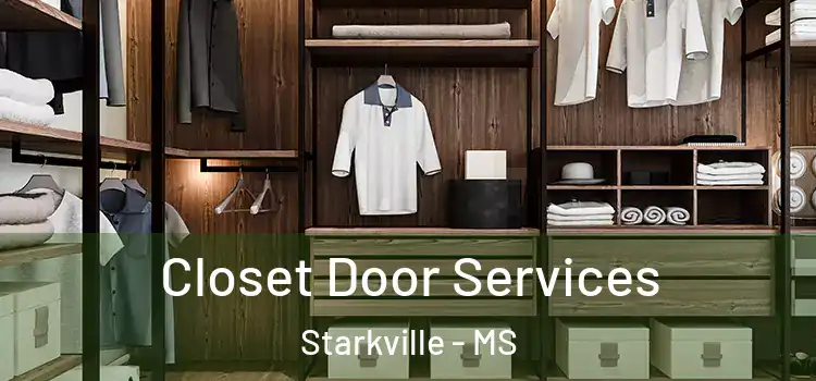 Closet Door Services Starkville - MS