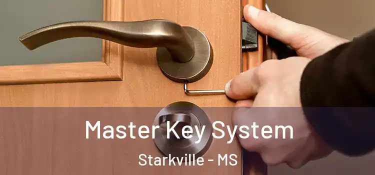 Master Key System Starkville - MS