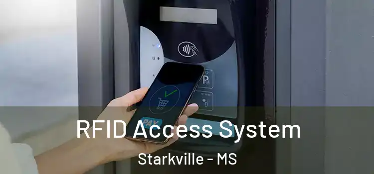 RFID Access System Starkville - MS